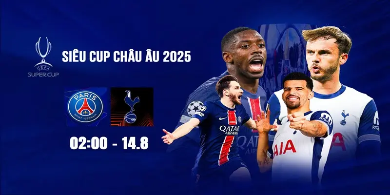 Siêu cúp châu âu 2025